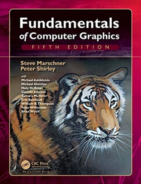 Fundamentals of Computer Graphics av Steve Marschner, Peter Shirley, Micha Ashikhmin