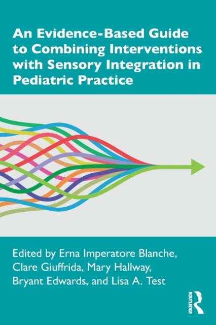 Bilde av An Evidence-based Guide To Combining Interventions With Sensory Integration In Pediatric Practice