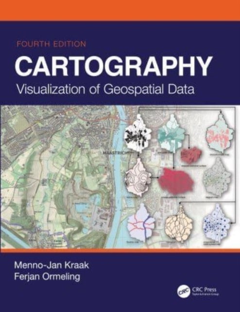 Cartography - Visualization of Geospatial Data, Fourth Edition