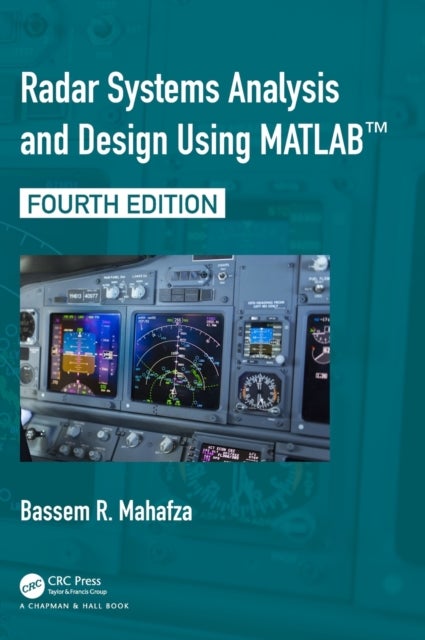 Bilde av Radar Systems Analysis And Design Using Matlab Av Bassem R. (decibel Research Inc. Huntsville Alabama Usa) Mahafza