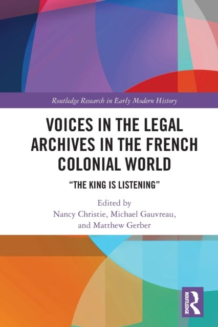 Bilde av Voices In The Legal Archives In The French Colonial World