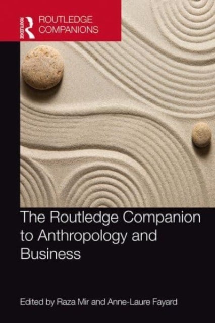 Bilde av The Routledge Companion To Anthropology And Business