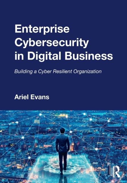 Bilde av Enterprise Cybersecurity In Digital Business Av Ariel Evans