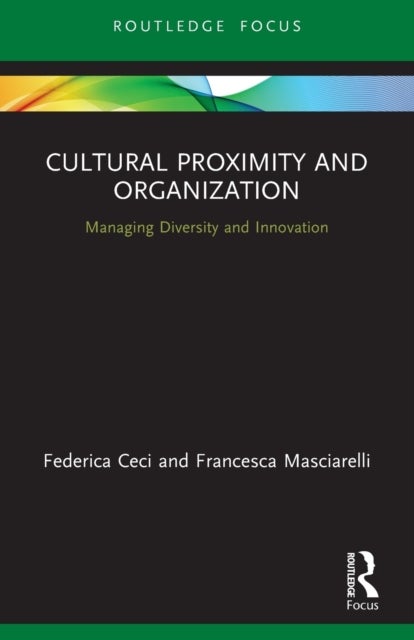 Cultural Proximity and Organization - Managing Diversity and Innovation