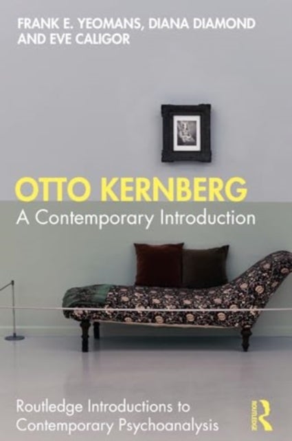 Otto Kernberg - A contemporary Introduction