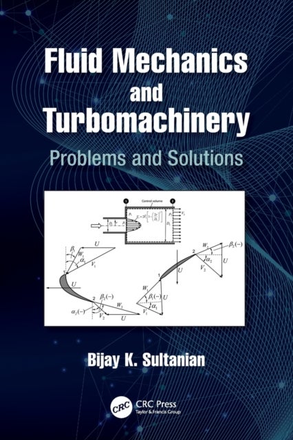 Fluid Mechanics and Turbomachinery - Problems and Solutions