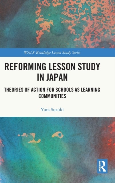 Bilde av Reforming Lesson Study In Japan Av Yuta (tokyo Institute Of Technology Japan) Suzuki