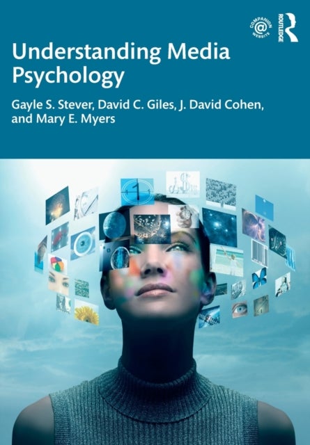 Bilde av Understanding Media Psychology Av Gayle S. Stever, David C. Giles, J. David Cohen, Mary E. Myers