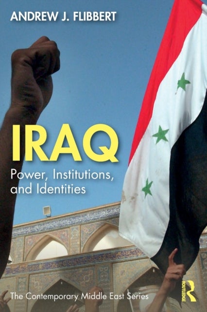 Iraq - Power, Institutions, and Identities