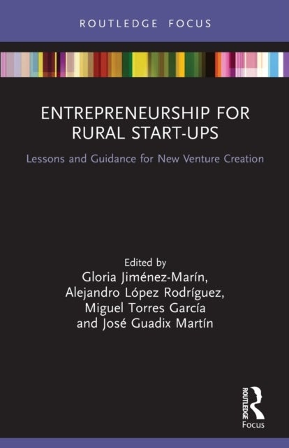Entrepreneurship for Rural Start-ups - Lessons and Guidance for New Venture Creation