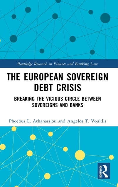 Bilde av The European Sovereign Debt Crisis Av Phoebus L. Athanassiou, Angelos T. Vouldis