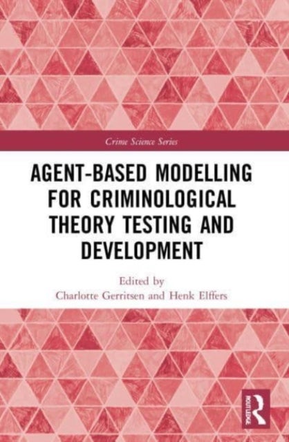 Bilde av Agent-based Modelling For Criminological Theory Testing And Development