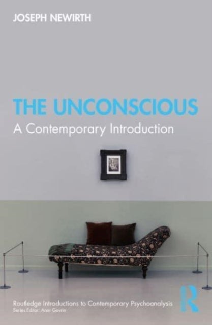 The Unconscious - A Contemporary Introduction