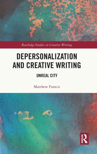 Depersonalization and Creative Writing - Unreal City