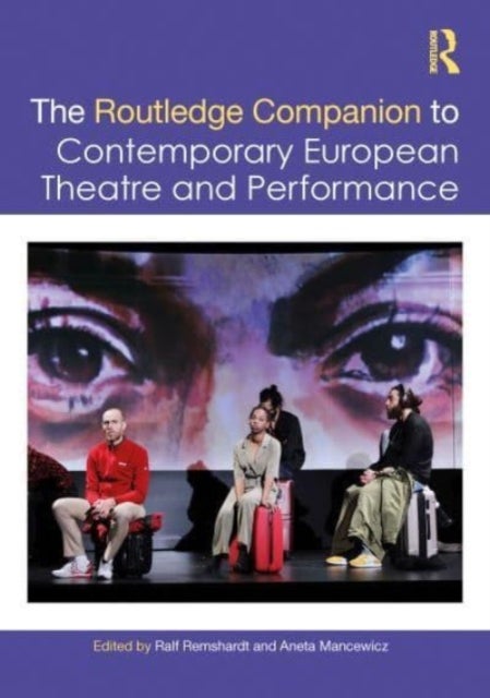 Bilde av The Routledge Companion To Contemporary European Theatre And Performance