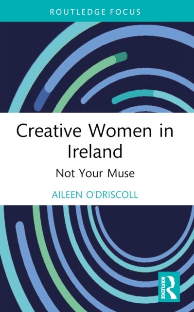 Creative Women in Ireland - Not Your Muse