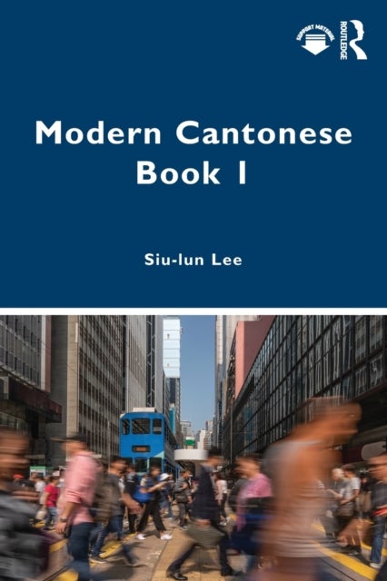 Modern Cantonese Book 1 - A textbook for global learners