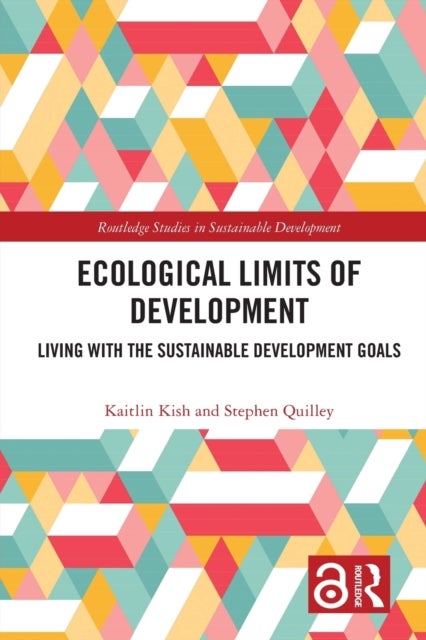 Bilde av Ecological Limits Of Development Av Kaitlin Kish, Stephen (university Of Waterloo Canada) Quilley