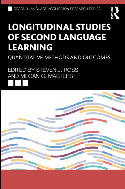 Longitudinal Studies of Second Language Learning - Quantitative Methods and Outcomes