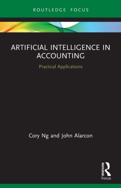 Bilde av Artificial Intelligence In Accounting Av Cory Ng, John Alarcon