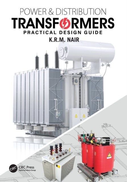 Power and Distribution Transformers - Practical Design Guide