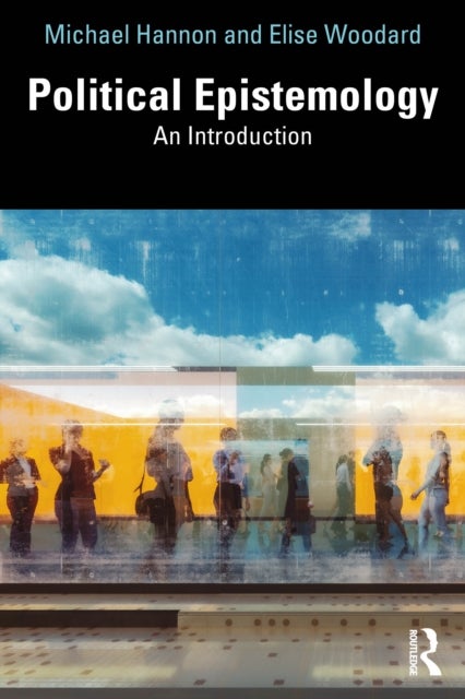 Political Epistemology - An Introduction