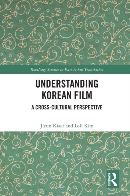 Bilde av Understanding Korean Film Av Jieun Kiaer, Loli Kim