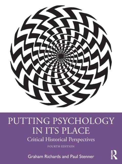 Putting Psychology in its Place - Critical Historical Perspectives