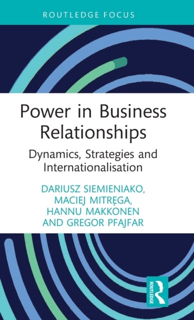 Bilde av Power In Business Relationships Av Dariusz (bialystok University Of Technology Poland) Siemieniako, Maciej (university Of Economics In Katowice Poland