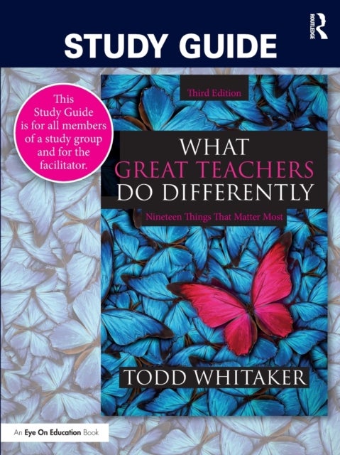Bilde av Study Guide: What Great Teachers Do Differently Av Todd (indiana State University Usa) Whitaker, Beth Whitaker