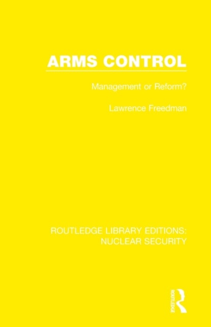 Arms Control - Management or Reform?