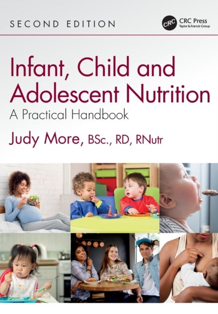 Bilde av Infant, Child And Adolescent Nutrition Av Judy (freelance Paediatric Dietitian And Reg More