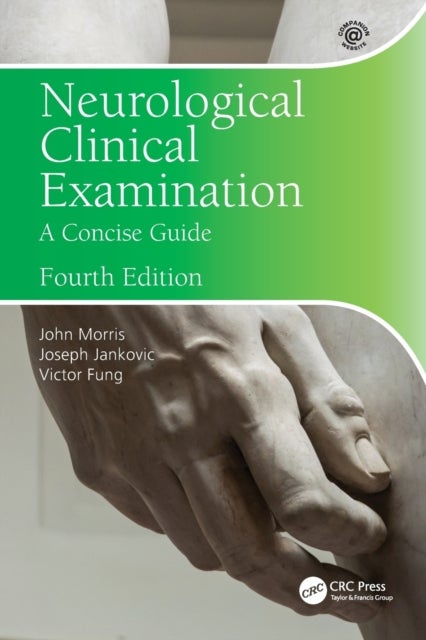 Neurological Clinical Examination - A Concise Guide