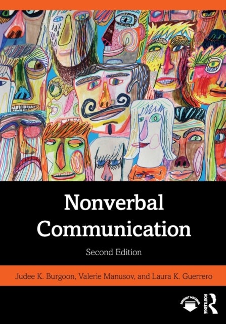 Bilde av Nonverbal Communication Av Judee K Burgoon, Valerie Manusov, Laura K. (arizona State University Arizona State University Arizona State University) Gue