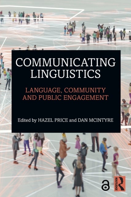 Communicating Linguistics - Language, Community and Public Engagement