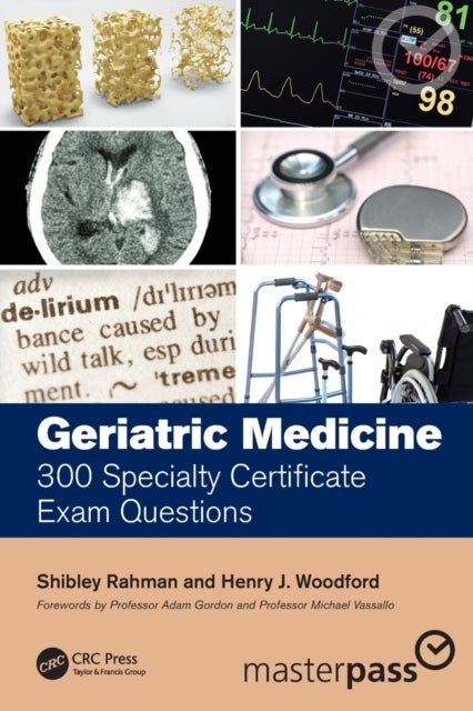 Geriatric Medicine - 300 Specialty Certificate Exam Questions