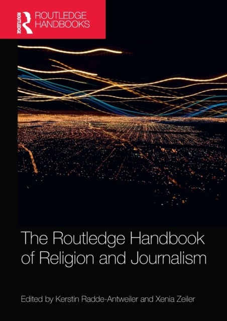 Bilde av The Routledge Handbook Of Religion And Journalism