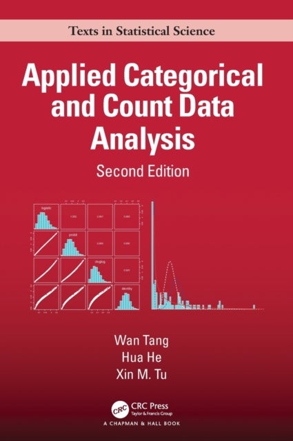 Bilde av Applied Categorical And Count Data Analysis Av Wan (tulane University New Orleans La) Tang, Hua (tulane University) He, Xin M. (university Of Californ