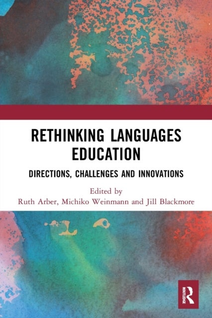 Rethinking Languages Education - Directions, Challenges and Innovations
