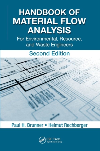 Handbook of Material Flow Analysis - For Environmental, Resource, and Waste Engineers, Second Edition