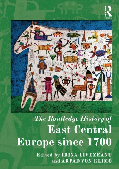 Bilde av The Routledge History Of East Central Europe Since 1700