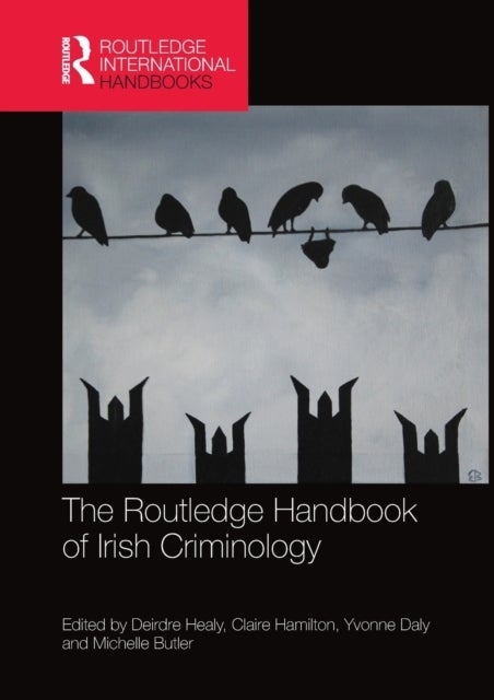 Bilde av The Routledge Handbook Of Irish Criminology