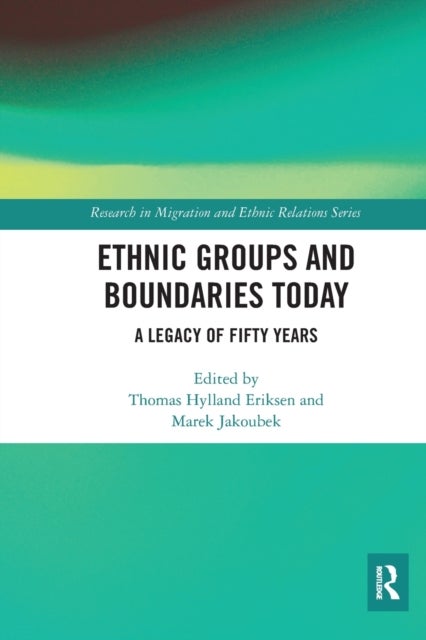 Ethnic Groups and Boundaries Today - A Legacy of Fifty Years