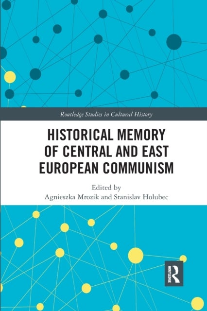 Bilde av Historical Memory Of Central And East European Communism