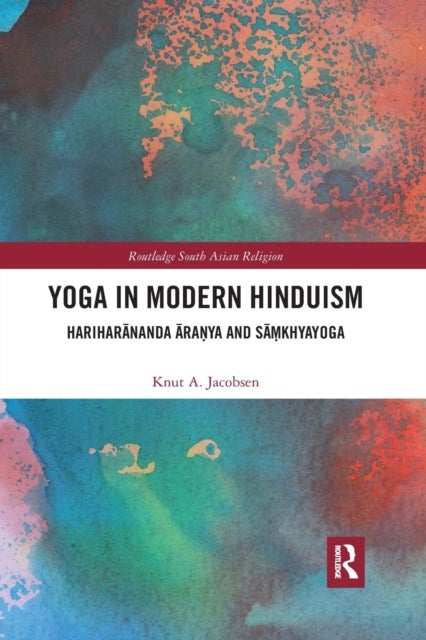 Yoga in Modern Hinduism - Hariharananda Aranya and Samkhyayoga