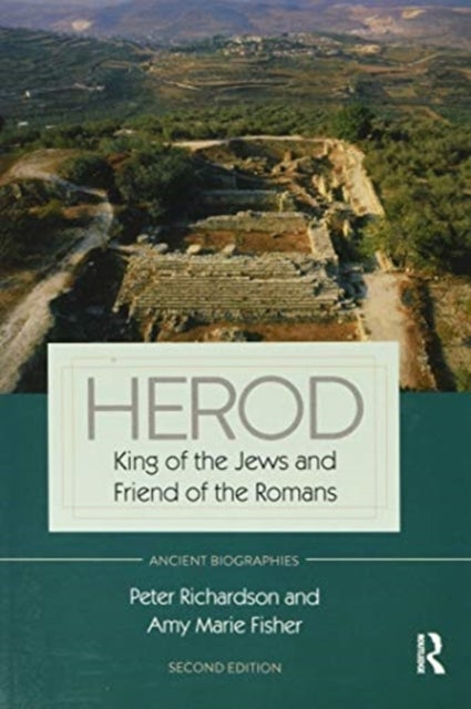 Herod - King of the Jews and Friend of the Romans