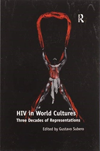 HIV in World Cultures - Three Decades of Representations