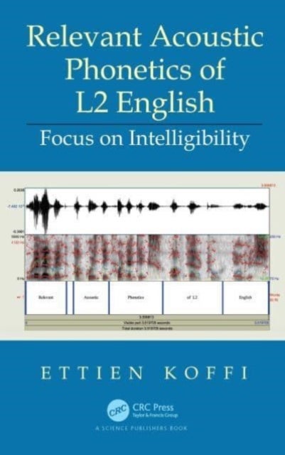 Relevant Acoustic Phonetics of L2 English - Focus on Intelligibility