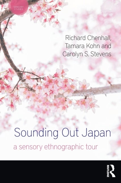 Sounding Out Japan - A Sensory Ethnographic Tour