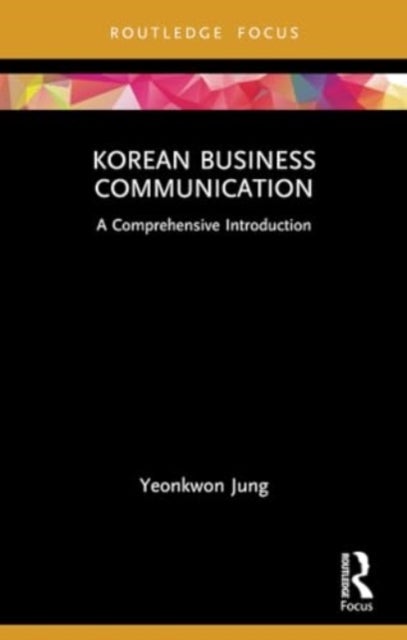 Korean Business Communication - A Comprehensive Introduction